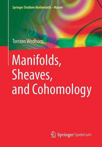 Cover image for Manifolds, Sheaves, and Cohomology