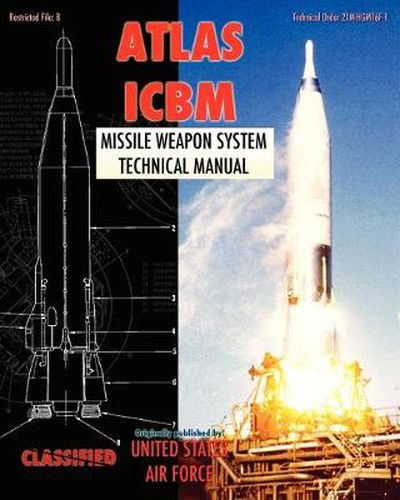 Cover image for Atlas ICBM Missile Weapon System Technical Manual