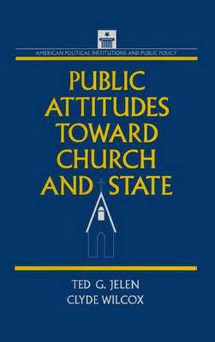 Cover image for Public Attitudes Toward Church and State