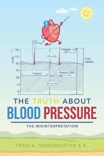 Cover image for The Truth About Blood Pressure