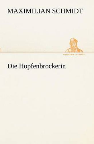 Cover image for Die Hopfenbrockerin