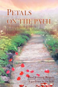 Cover image for Petals on the Path: Third Millennium World Teachings