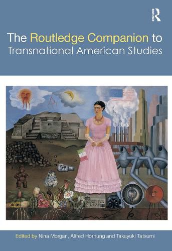 Cover image for The Routledge Companion to Transnational American Studies