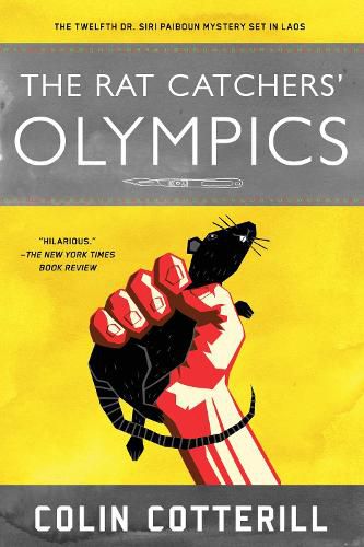 The Rat Catchers' Olympics: A Dr. Siri Paiboun Mystery #12