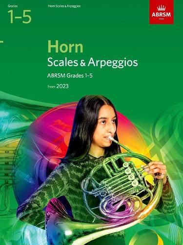 Cover image for Scales and Arpeggios for Horn, ABRSM Grades 1-5, from 2023