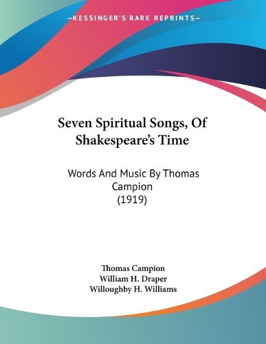 Cover image for Seven Spiritual Songs, of Shakespeare's Time: Words and Music by Thomas Campion (1919)