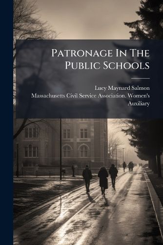 Cover image for Patronage In The Public Schools