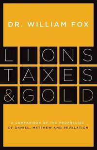 Cover image for Lions, Taxes and Gold