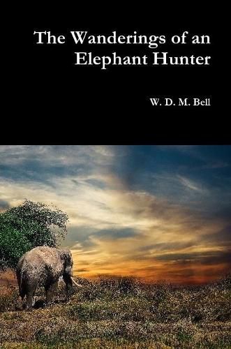 Cover image for The Wanderings of an Elephant Hunter