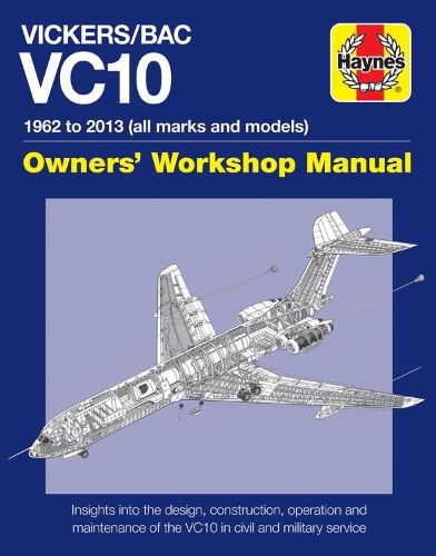 Vickers/BAC VC10 Owners' Workshop Manual: All models and variants