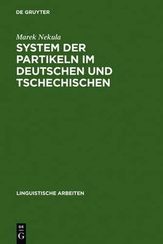 Cover image for System der Partikeln im Deutschen und Tschechischen