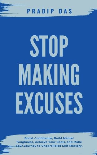 Cover image for Stop Making Excuses