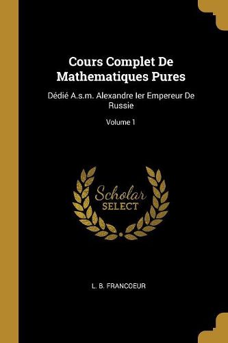 Cover image for Cours Complet De Mathematiques Pures