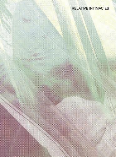 Relative Intimacies: Intersubjectivity, Volume 3