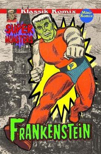 Cover image for Klassik Komix: Super Monsters, Frankenstein