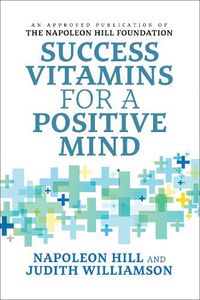 Cover image for Success Vitamins for a Positive Mind