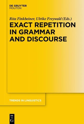 Cover image for Exact Repetition in Grammar and Discourse