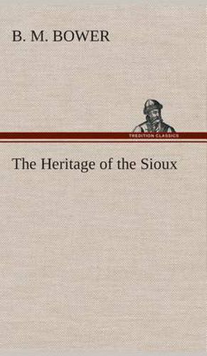 Cover image for The Heritage of the Sioux