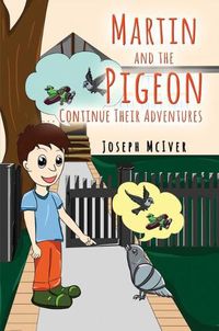 Cover image for Martin and the Pigeon... Continue Their Adventures