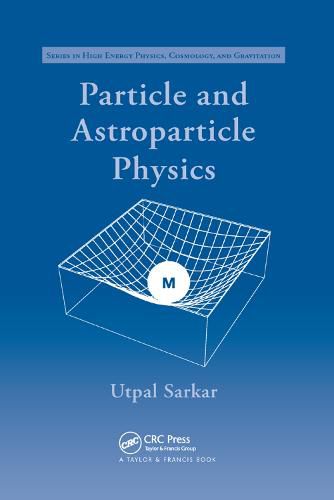 Cover image for Particle and Astroparticle Physics