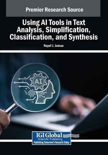 Cover image for Using AI Tools in Text Analysis, Simplification, Classification, and Synthesis