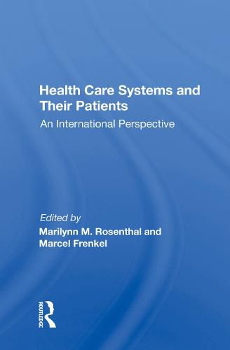 Cover image for Health Care Systems and Their Patients: An International Perspective