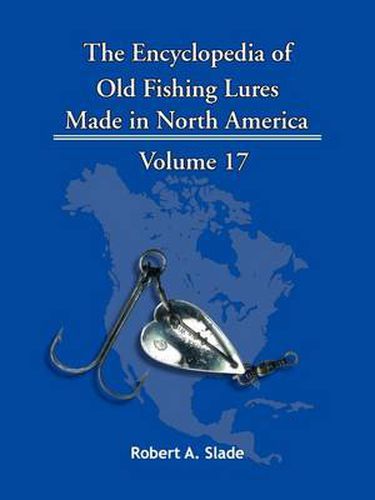 Cover image for The Encyclopedia of Old Fishing Lures: Made in North America