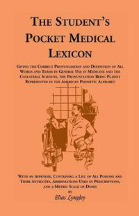 Cover image for The Student's Pocket Medical Lexicon