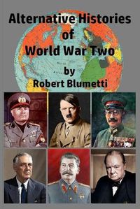 Cover image for Alternative Histories of World War Two