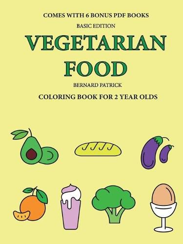 Cover image for Coloring Book for 2 Year Olds (Vegetarian Food)