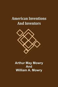 Cover image for American Inventions and Inventors