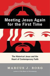 Cover image for Meeting Jesus Again for the First Time