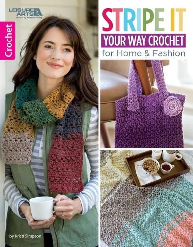 Cover image for Stripe It Your Way Crochet for Home & Fashion