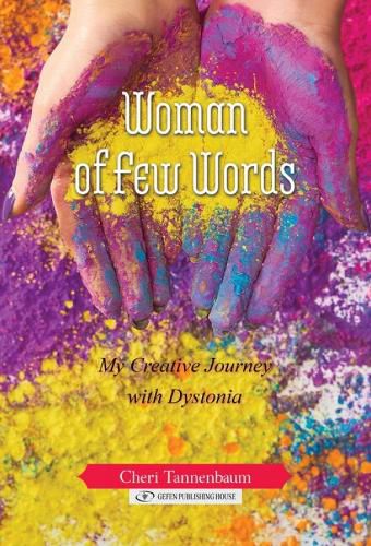 Cover image for Woman of Few Words: My Creative Journey With Dystonia