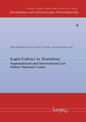 Cover image for Legal Culture in Transition: Supranational and International Law Before National Courts