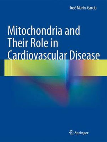 Cover image for Mitochondria and Their Role in Cardiovascular Disease