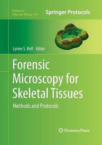 Cover image for Forensic Microscopy for Skeletal Tissues: Methods and Protocols