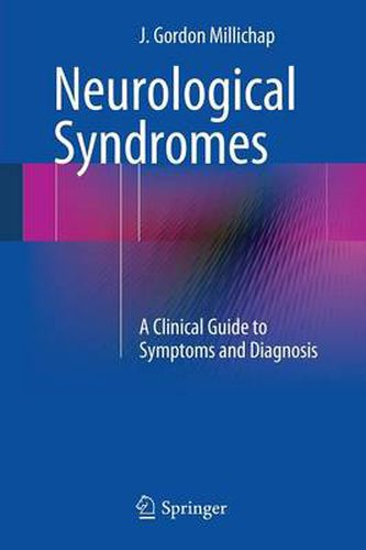 Cover image for Neurological Syndromes: A Clinical Guide to Symptoms and Diagnosis