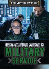 Cover image for Using Computer Science in Military Service