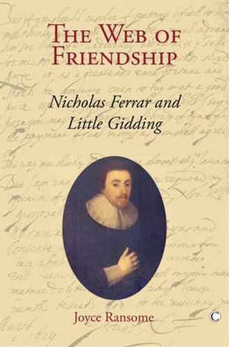 The Web of Friendship: Nicholas Ferrar and Little Gidding