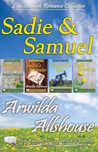 Cover image for Amish Romance: Sadie and Samuel Collection (4 in 1 Book Boxed Set): The Amish of Lawrence County, PA