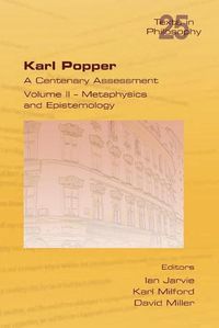 Cover image for Karl Popper. A Centenary Assessment. Volume II - Metaphysics and Epistemology