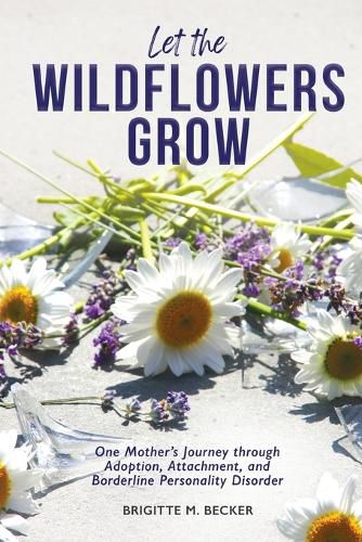 Cover image for Let the Wildflowers Grow
