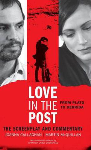 Love in the Post: From Plato to Derrida: The Screenplay and Commentary