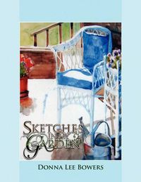 Cover image for Sketches in My Garden