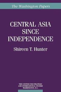 Cover image for Central Asia Since Independence