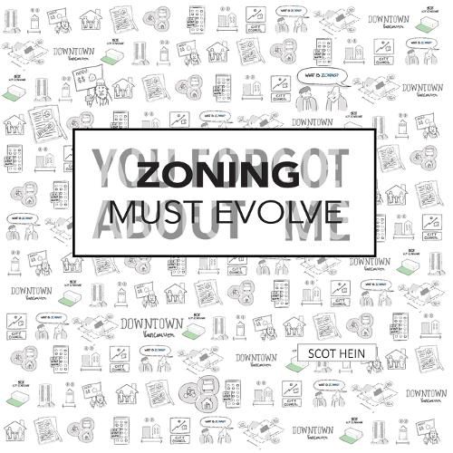 Cover image for Zoning Must Evolve