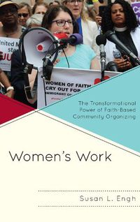 Cover image for Women's Work: The Transformational Power of Faith-Based Community Organizing