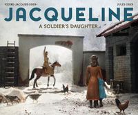 Cover image for Jacqueline: A Soldier's Daughter
