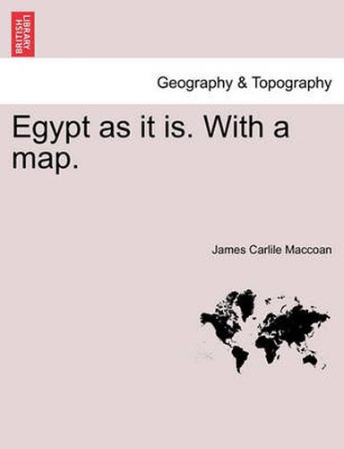 Cover image for Egypt as It Is. with a Map.